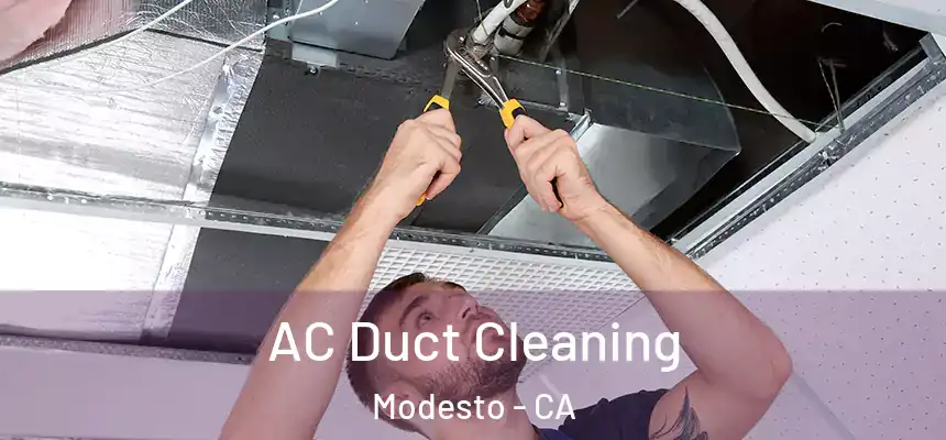  AC Duct Cleaning Modesto - CA
